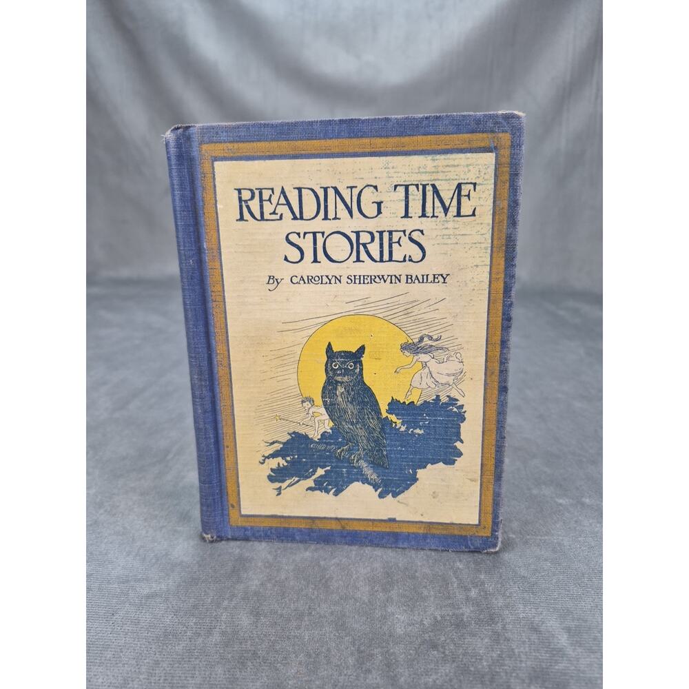 Reading Time Stories Antique Vintage Book By Carolyn Sherwin Bailey 1923